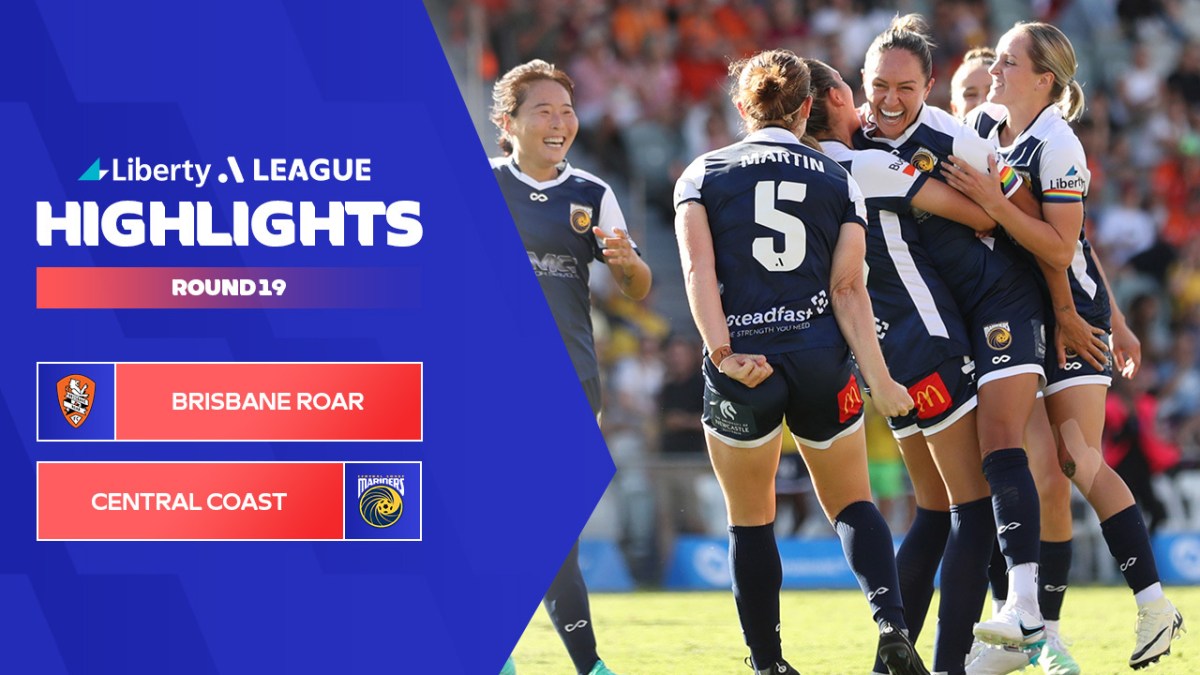 Brisbane Roar v Central Coast Mariners Highlights Liberty ALeague